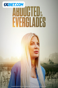 Abducted in the Everglades (2025) Hindi Dubbed