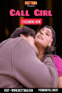 Call Girl (2025) Dosttana Originals Hindi