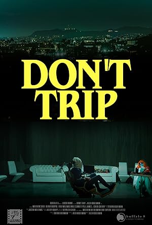 Dont Trip (2025) Full Movie