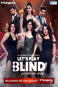 Lets Play Blind (2025) S01 Hindi Web Series