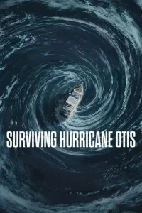 Surviving Hurricane Otis (2026) Hindi Dubbed