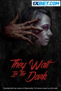 They Wait in the Dark (2022) Hindi Dubbed